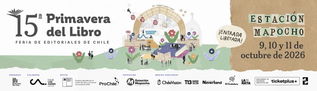 La 15ª Primavera del Libro 2026 se realizará del viernes 9 al domingo 11 de octubre de 2026 en el Centro Cultural Estación Mapocho, ubicado en Santiago, Chile